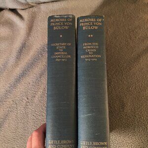 MEMOIRS OF PRINCE VON BULOW 1897 -1909, Two Volumes: 1 & 2